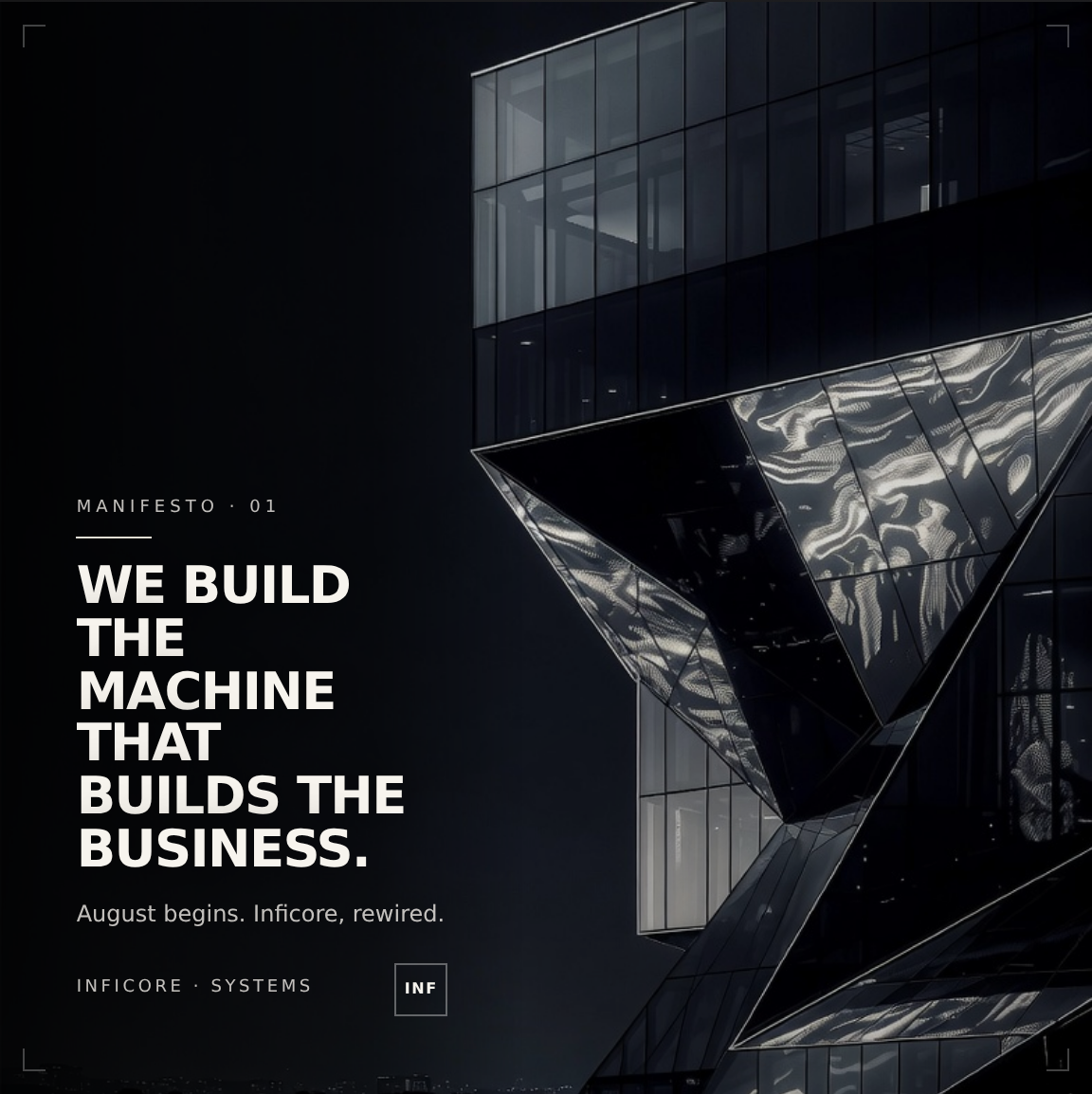 WE BUILD THE MACHINE THAT BUILDS THE BUSINESS.