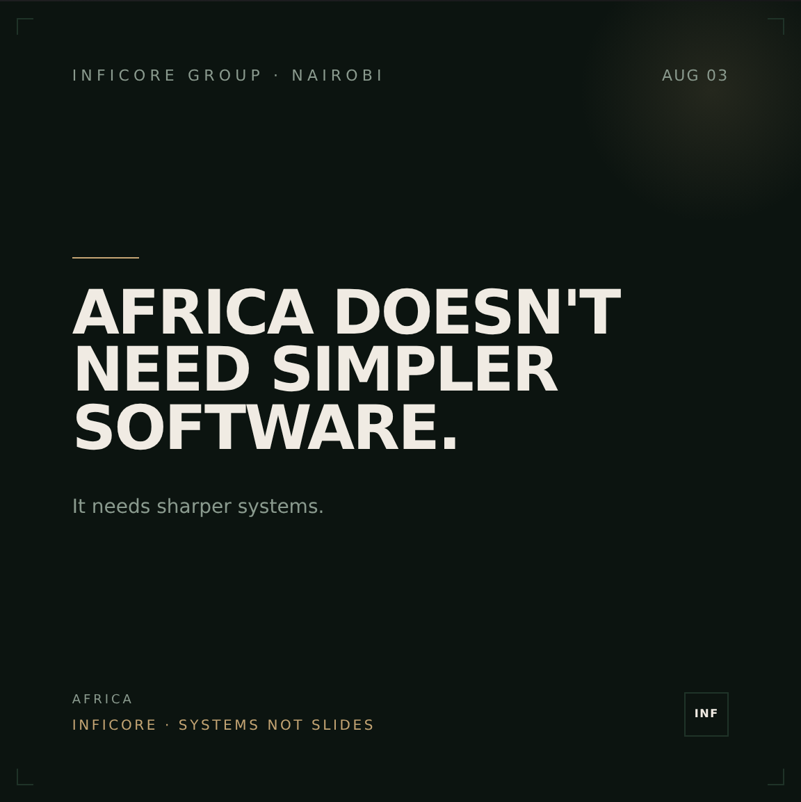 AFRICA DOESN'T NEED SIMPLER SOFTWARE.